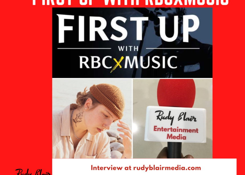 Intv w First Up with RBCxMusic Artist Cec Lopez on their career and upcoming new music