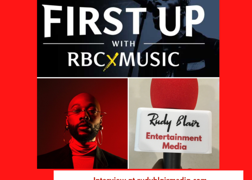 Intv w First Up with RBCxMusic Artist Desiire on his career and upcoming new music