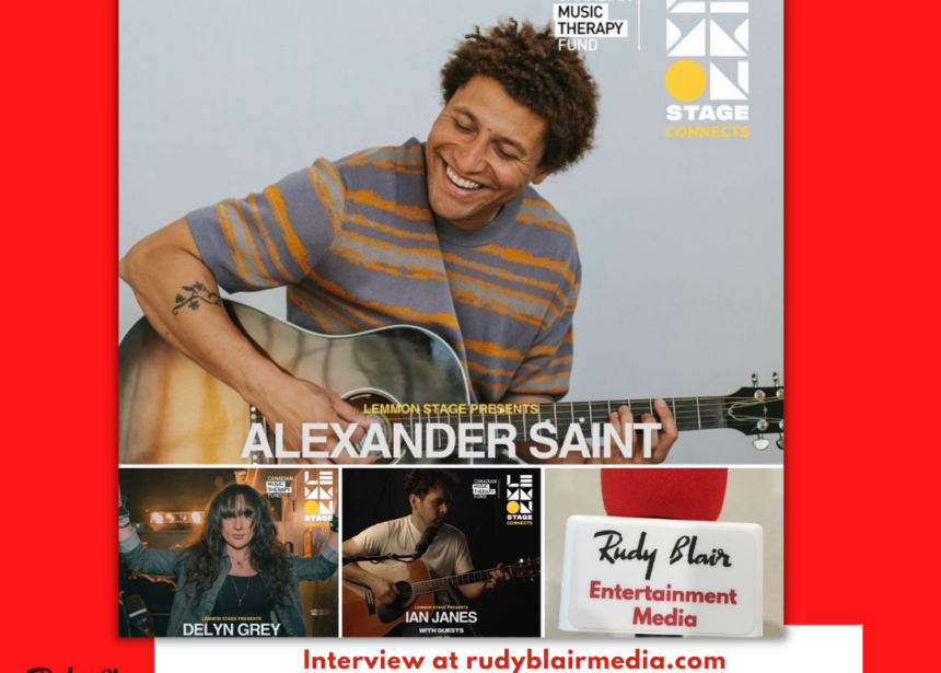 Intv w Alexander Saint perform Lemmon Stage Connects support Canadian Music Therapy Fund at Revival