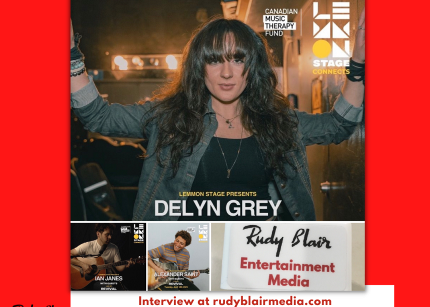 Intv w Delyn Grey perform at Lemmon Stage Connects support Canadian Music Therapy Fund at Revival