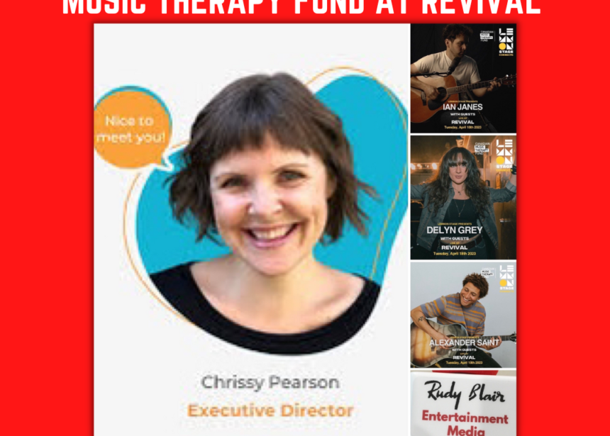 Intv w Chrissy Pearson on Lemmon Stage Connects support of Canadian Music Therapy Fund at Revival