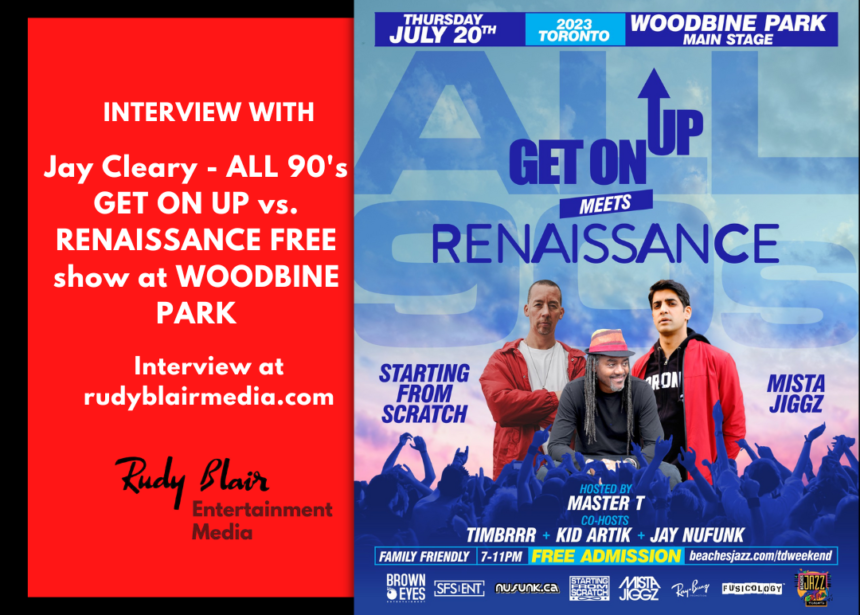 Intv w Jay Cleary on ALL 90’s GET ON UP vs RENAISSANCE FREE show at WOODBINE PARK