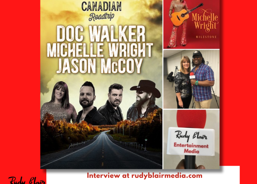 Intv w CCMA HOF Michelle Wright on The Great Canadian Roadtrip Tour w Jason McCoy & Doc Walker