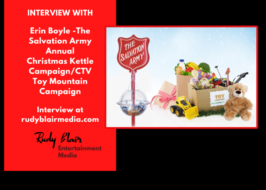 Intv w Erin Boyle on The Salvation Army Annual Christmas Kettle Campaign/CTV Toy Mountain Campaign