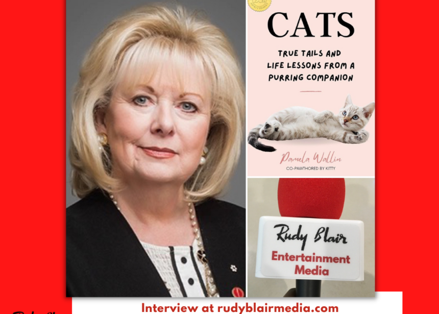 Intv w Senator Pamela Wallin on her new book CATS:True Tails & Life Lessons from a Purring Companion