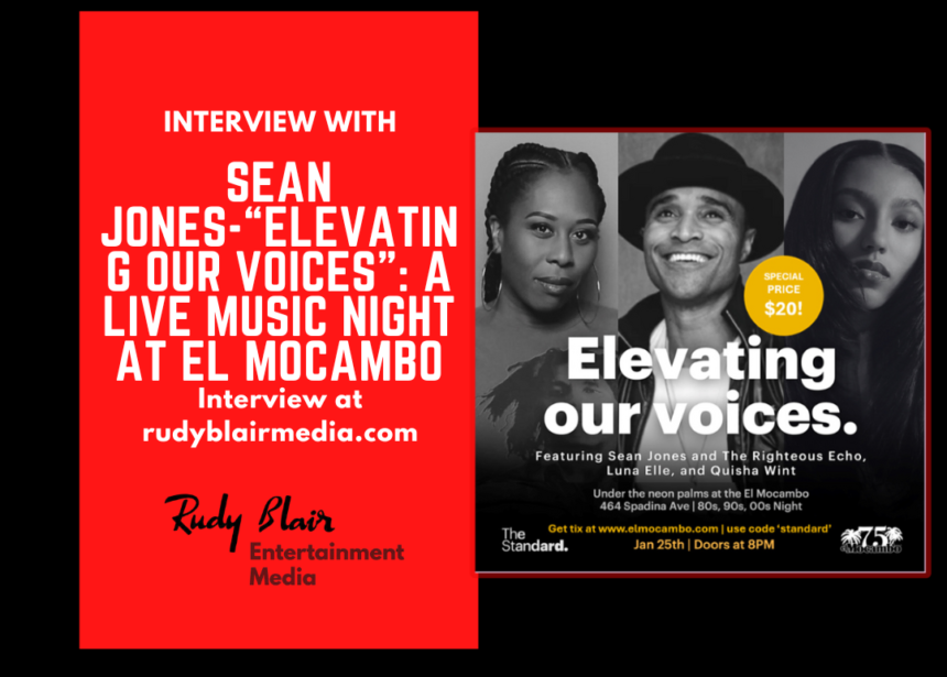 Intv w Juno Award Winner Sean Jones on “Elevating Our Voices”: A Live Music Night at El Mocambo