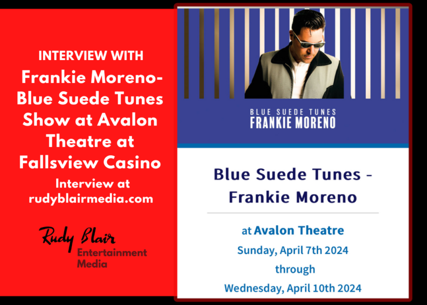 Intv w on Frankie Moreno on Blue Suede Tunes Show at Avalon Theatre at Fallsview Casino