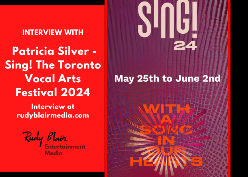 Interview w Patricia Silver On Sing! The Toronto Vocal Arts Festival 2024