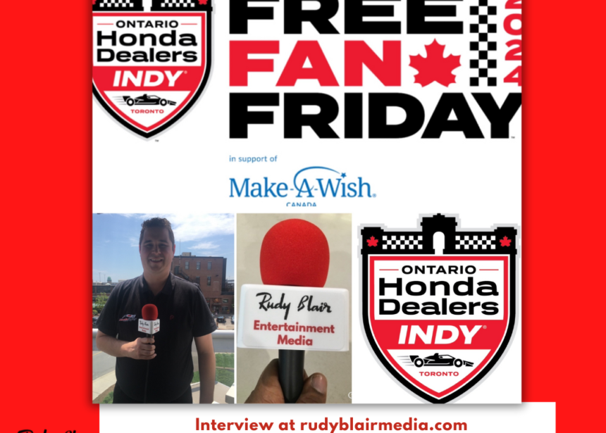 Intv w Jeff Atkinson on 2024 Ontario Honda Dealers Indy & Free Fan Friday for Make A Wish Canada