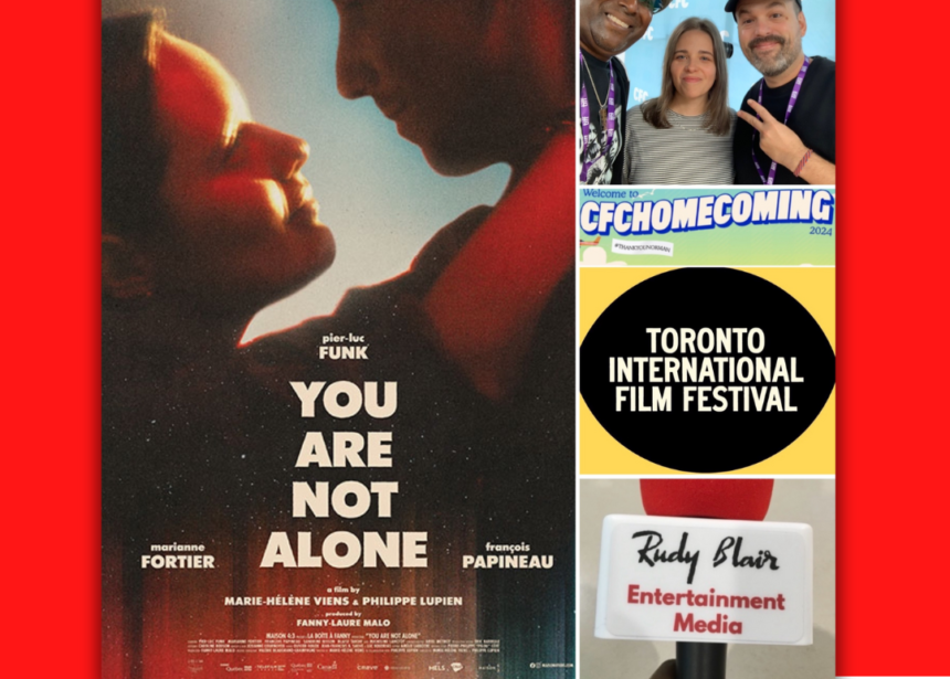 Intv w Marie Hélène Viens & Philippe Lupien on film You Are Not Alone at CFC Homecoming 2024(TIFF)