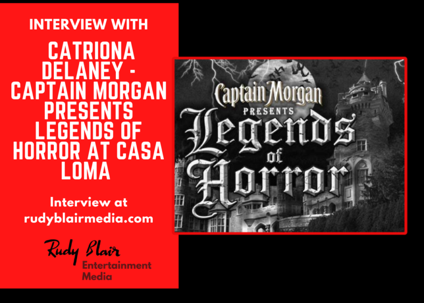 Interview With Catriona Delaney On Captain Morgan Presents Legends Of Horror At Casa Loma