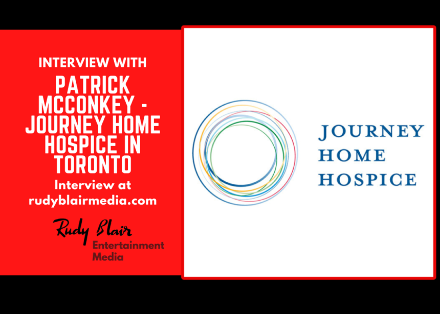 Interview w Patrick McConkey On Journey Home Hospice In Toronto