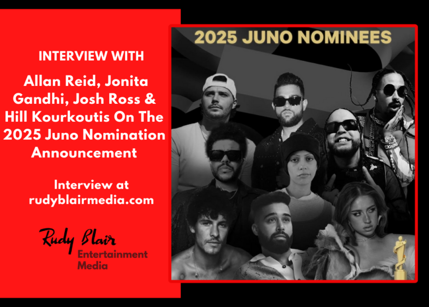 Intv w Allan Reid, Jonita Gandhi, Josh Ross & Hill Kourkoutis On 2025 Juno Nomination Announcement