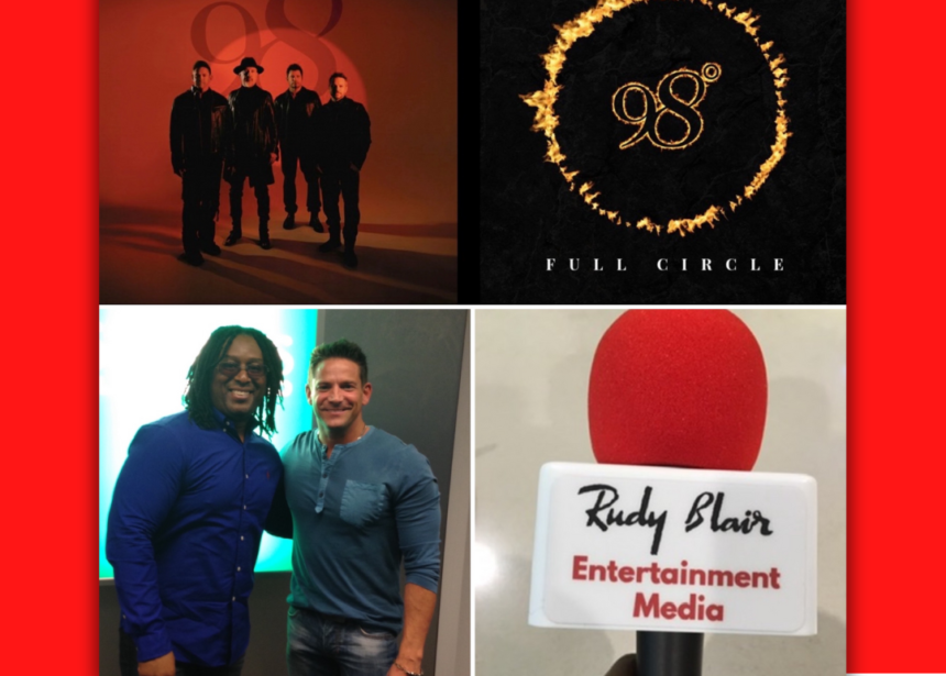 Intv w Grammy Nominated R&B/Pop Group 98 Degrees On New Album “Full Circle” FT Single “Got U”