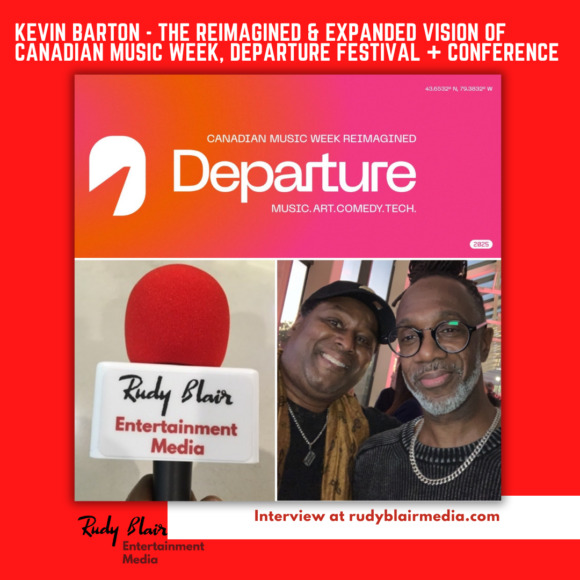 Intv w Kevin Barton (Loft Entertainment) On The Reimagined & Expanded Vision of Canadian Music Week, Departure  Festival + Conference