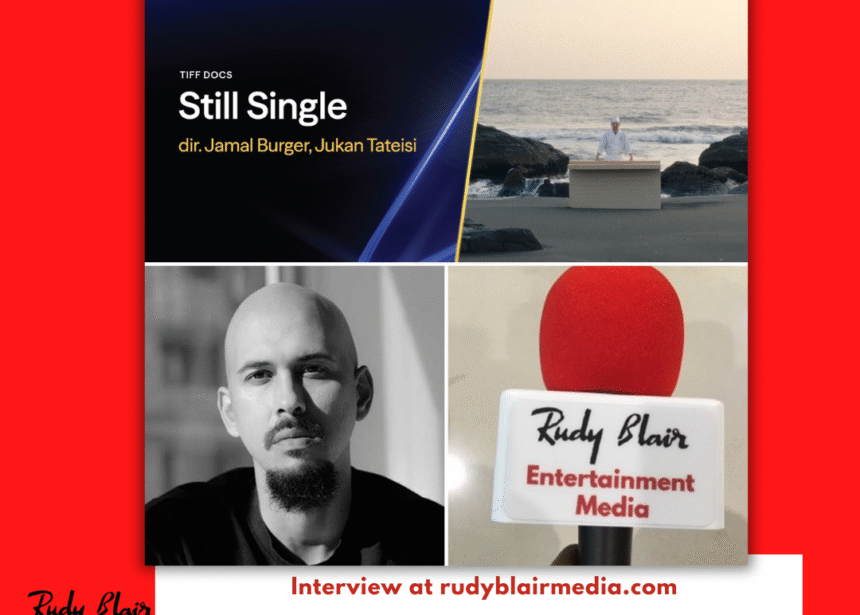 Intv w Co-Director Jamal Burger On His Documentary “Still Single” At The 50th Annual Toronto International Film Festival Intv w Co-Director Jamal Burger On His Documentary “Still Single” At The 50th Annual Toronto International Film Festival