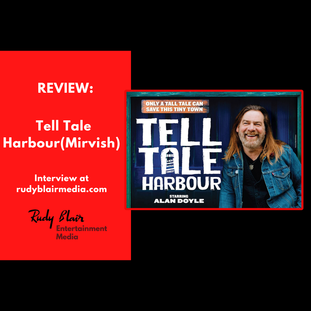 Review:Tell Tale Harbour(Mirvish) Review:Tell Tale Harbour(Mirvish)