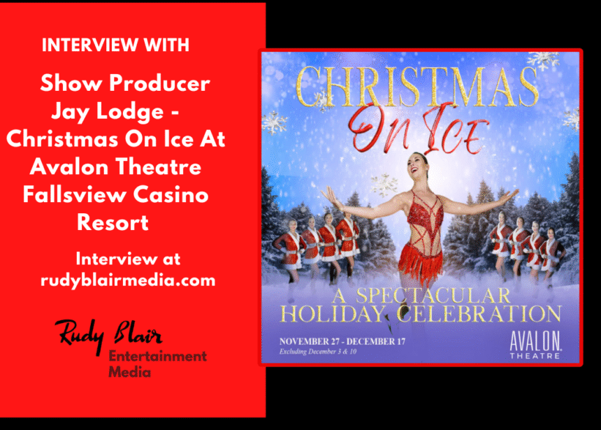 Intv w Jay Lodge On Christmas On Ice At Avalon Theatre Fallsview Casino Resort