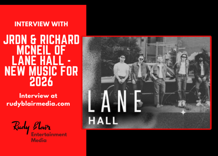 Intv w Juno Award Winner JRDN & Richard McNeil Of Lane Hall On New Music For 2026