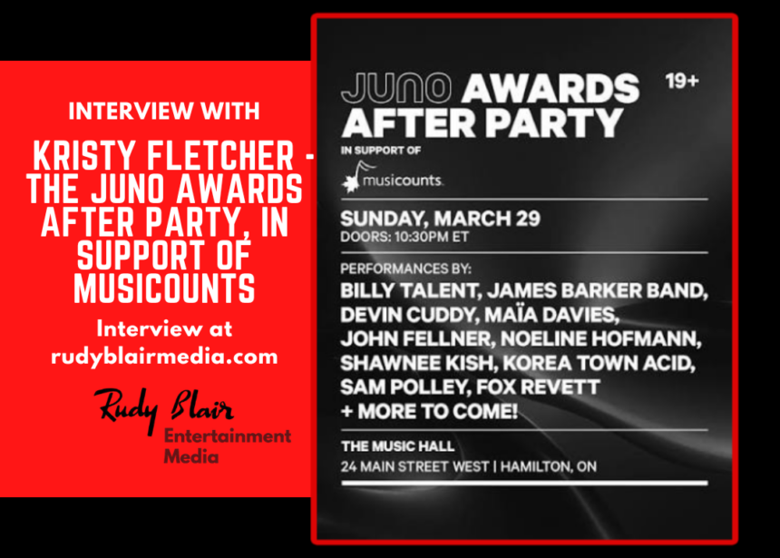 Intv w Kristy Fletcher MusiCounts President On The JUNO Awards After Party, In Support Of MusiCounts