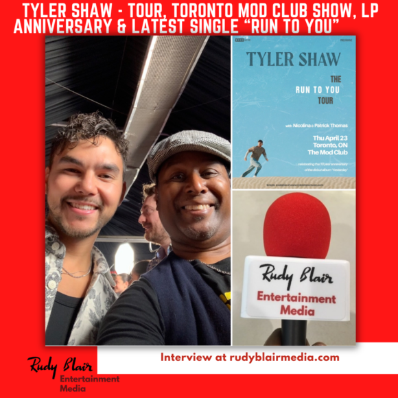 Intv w Tyler Shaw On Tour Including Toronto Mod Club Show, LP Anniversary & Latest Single “Run To You”