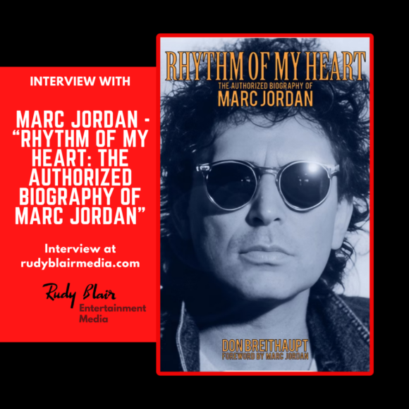 Intv w Canadian Songwriters Hall of Fame Inductee Marc Jordan On “Rhythm of My Heart: The Authorized Biography of Marc Jordan”