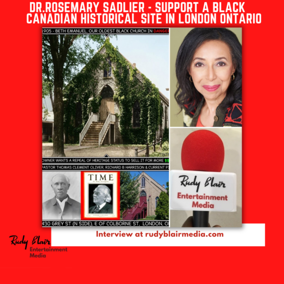 Intv w Rosemary Sadlier On Support A Black Canadian Historical Site In London Ontario