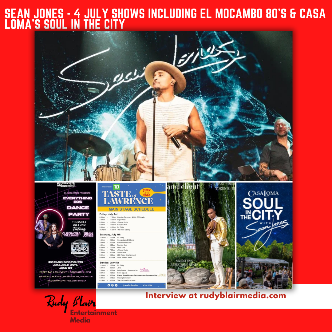 Intv w Sean Jones On His July Upcoming 4 Shows Including El Mocambo 80’s & Casa Loma’s Soul In The City Intv w Sean Jones On His July Upcoming 4 Shows Including El Mocambo 80’s & Casa Loma’s Soul In The City