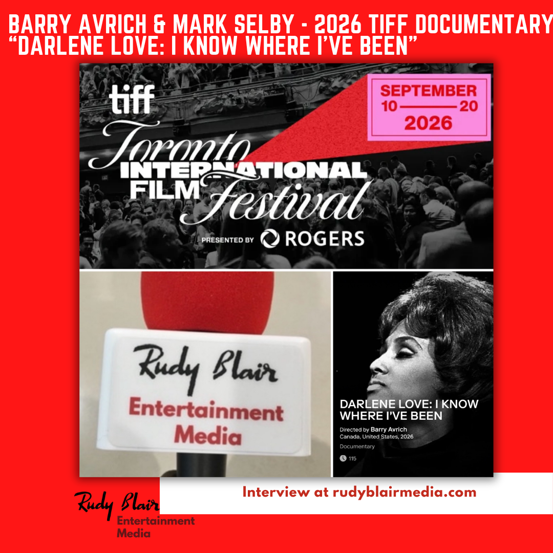Intv w Barry Avrich & Mark Selby On The 2026 TIFF Documentary “Darlene Love: I Know Where I’ve Been” Intv w Barry Avrich & Mark Selby On The 2026 TIFF Documentary “Darlene Love: I Know Where I’ve Been”